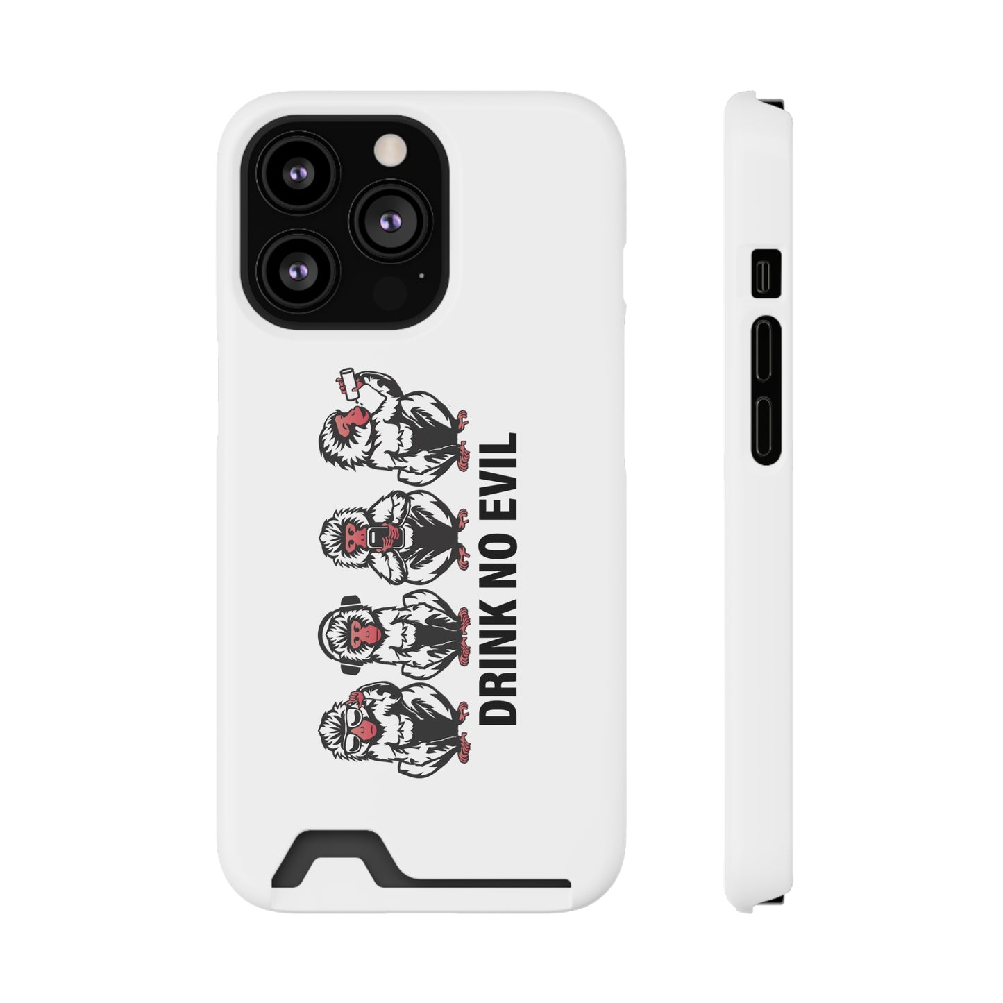 Drink No Evil Phone Case with Card Holder