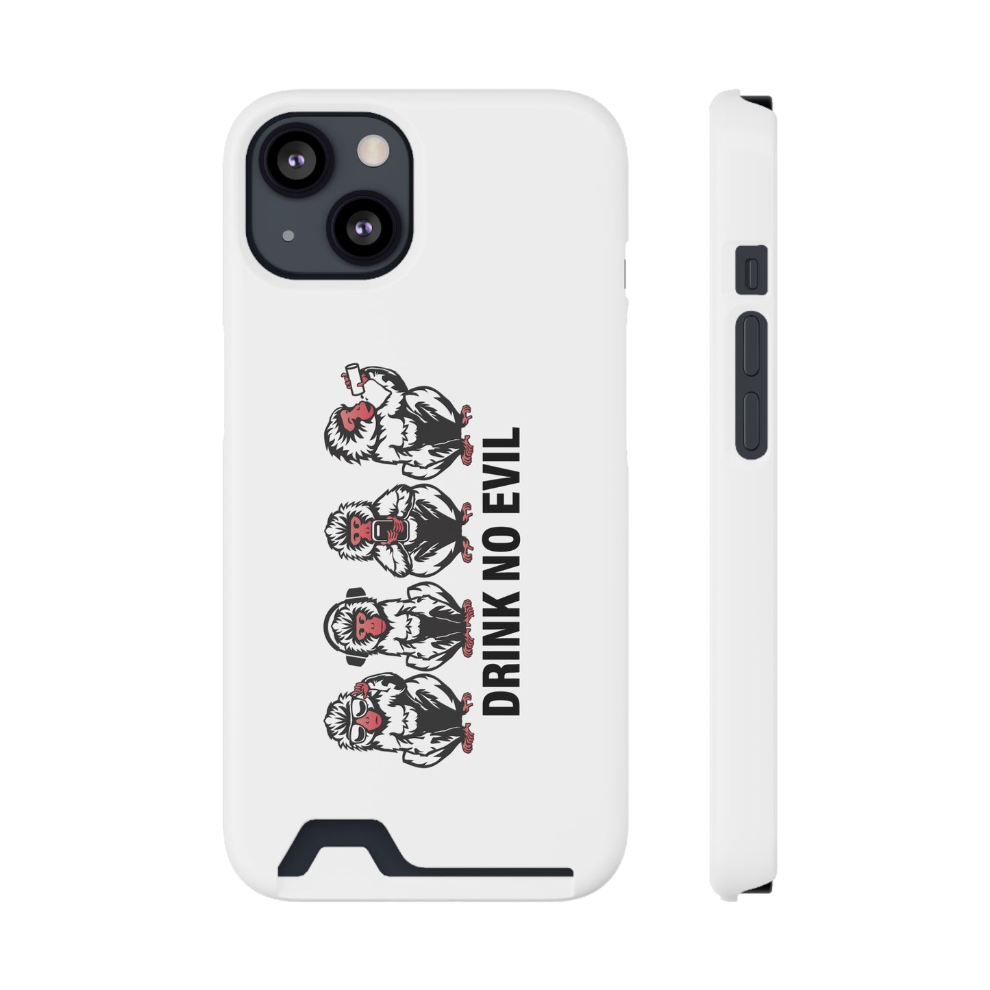 Drink No Evil Phone Case with Card Holder