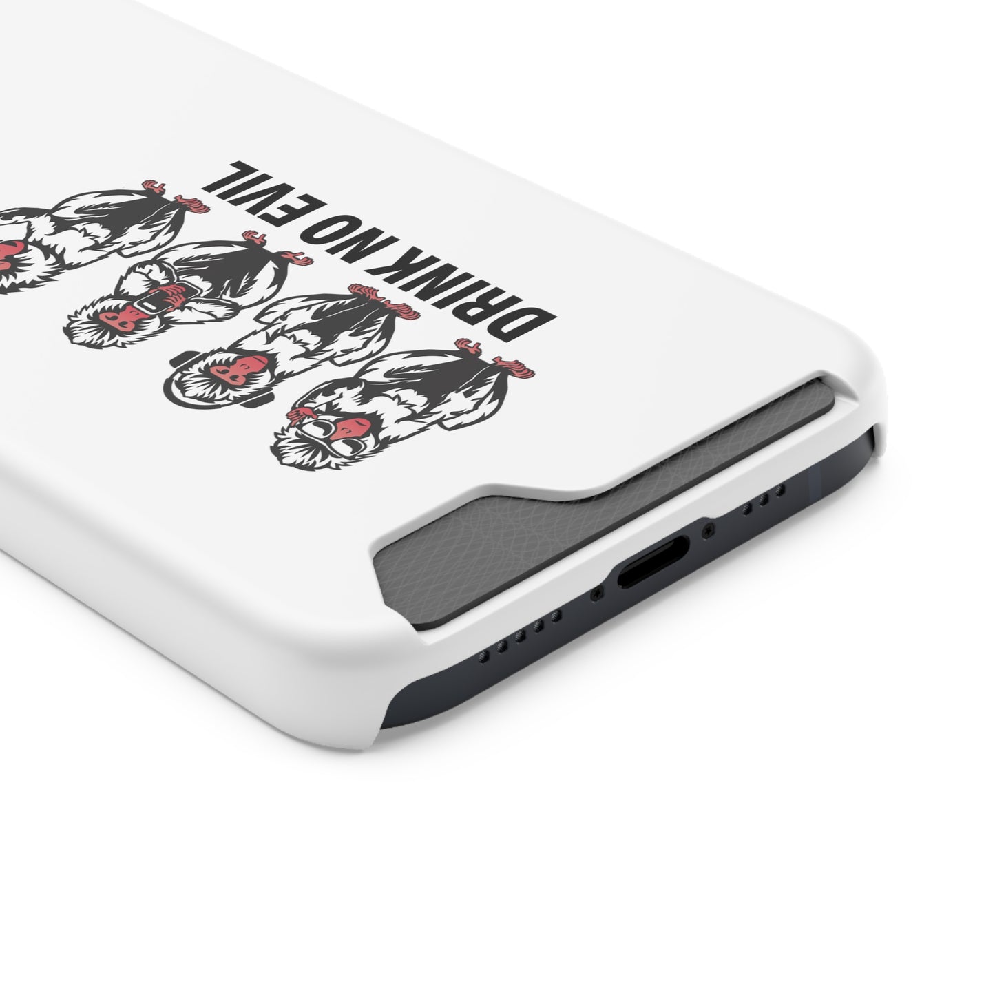 Drink No Evil Phone Case with Card Holder