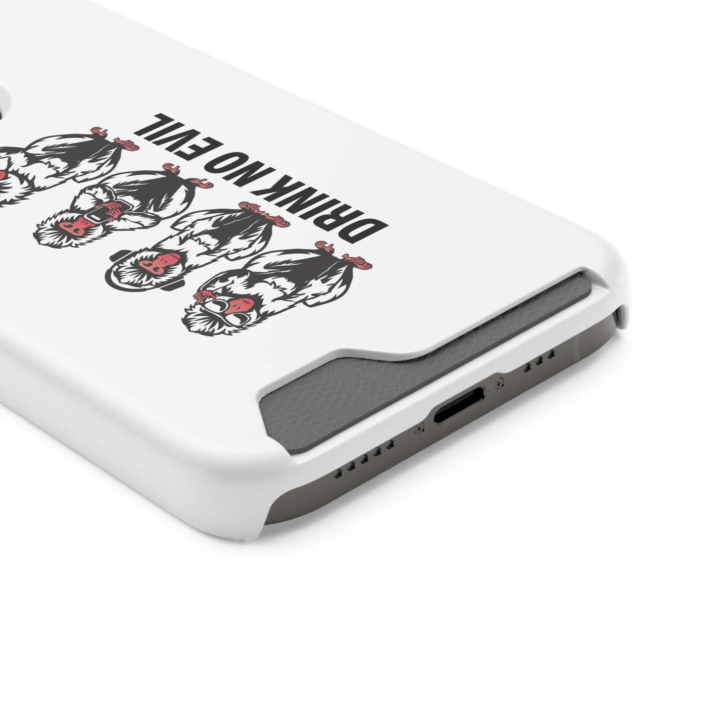 Drink No Evil Phone Case with Card Holder