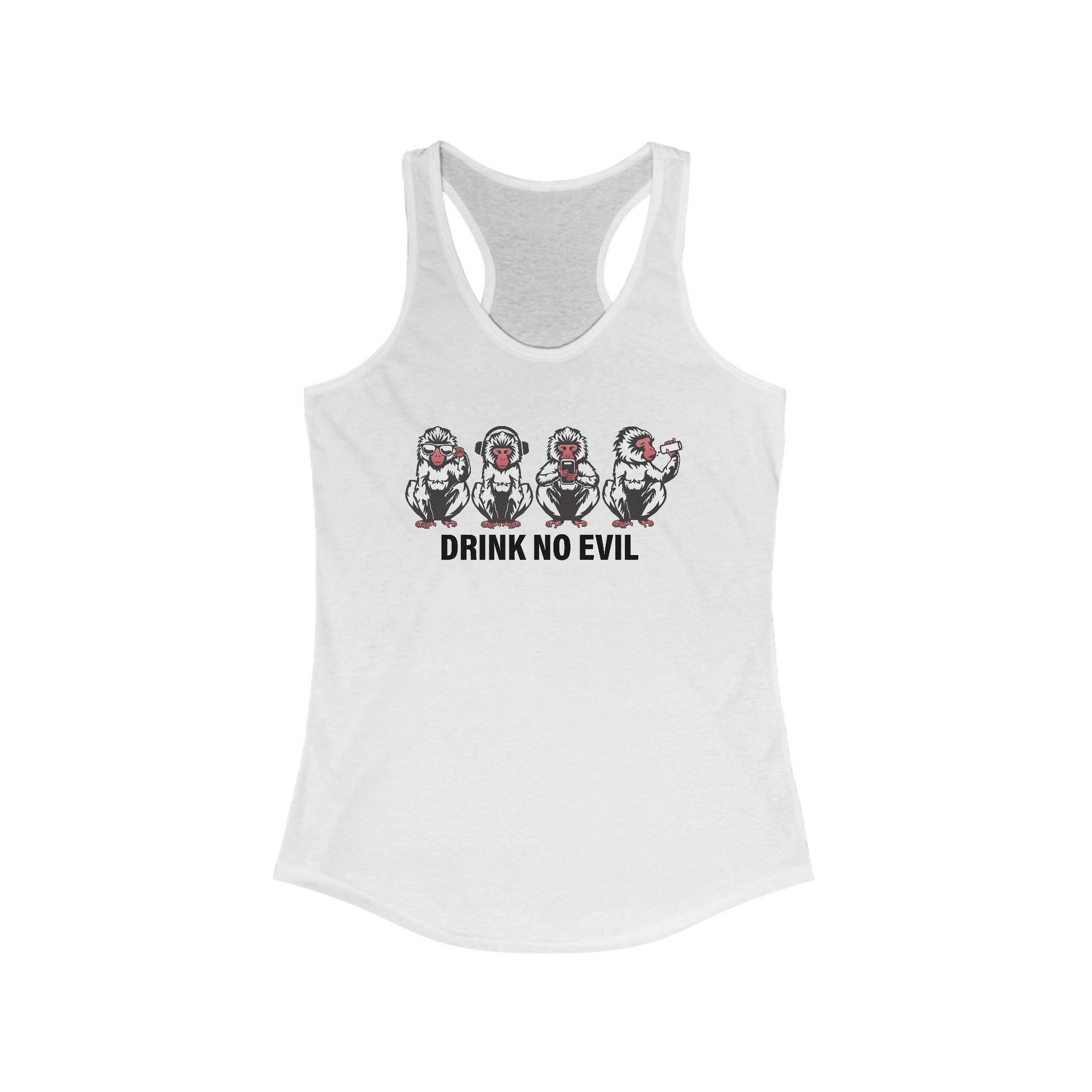 Women's Drink No Evil Racerback Tank