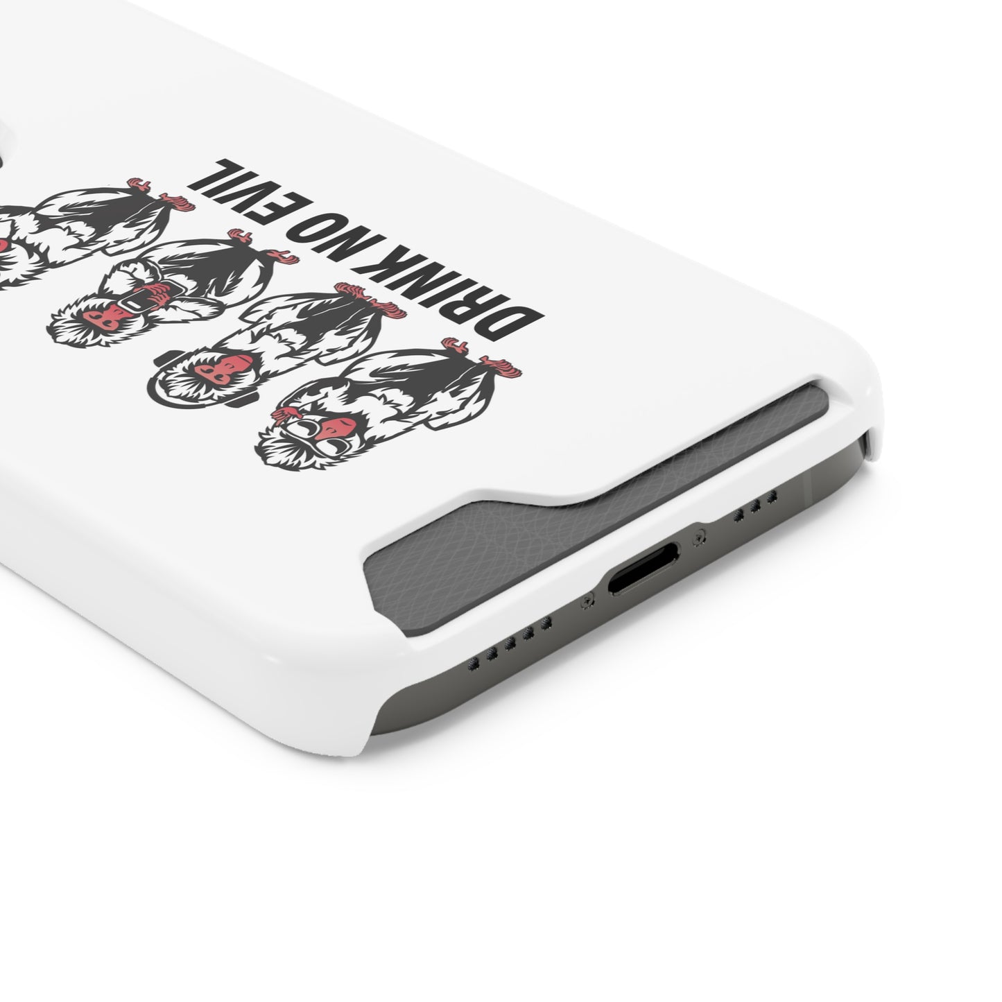 Drink No Evil Phone Case with Card Holder