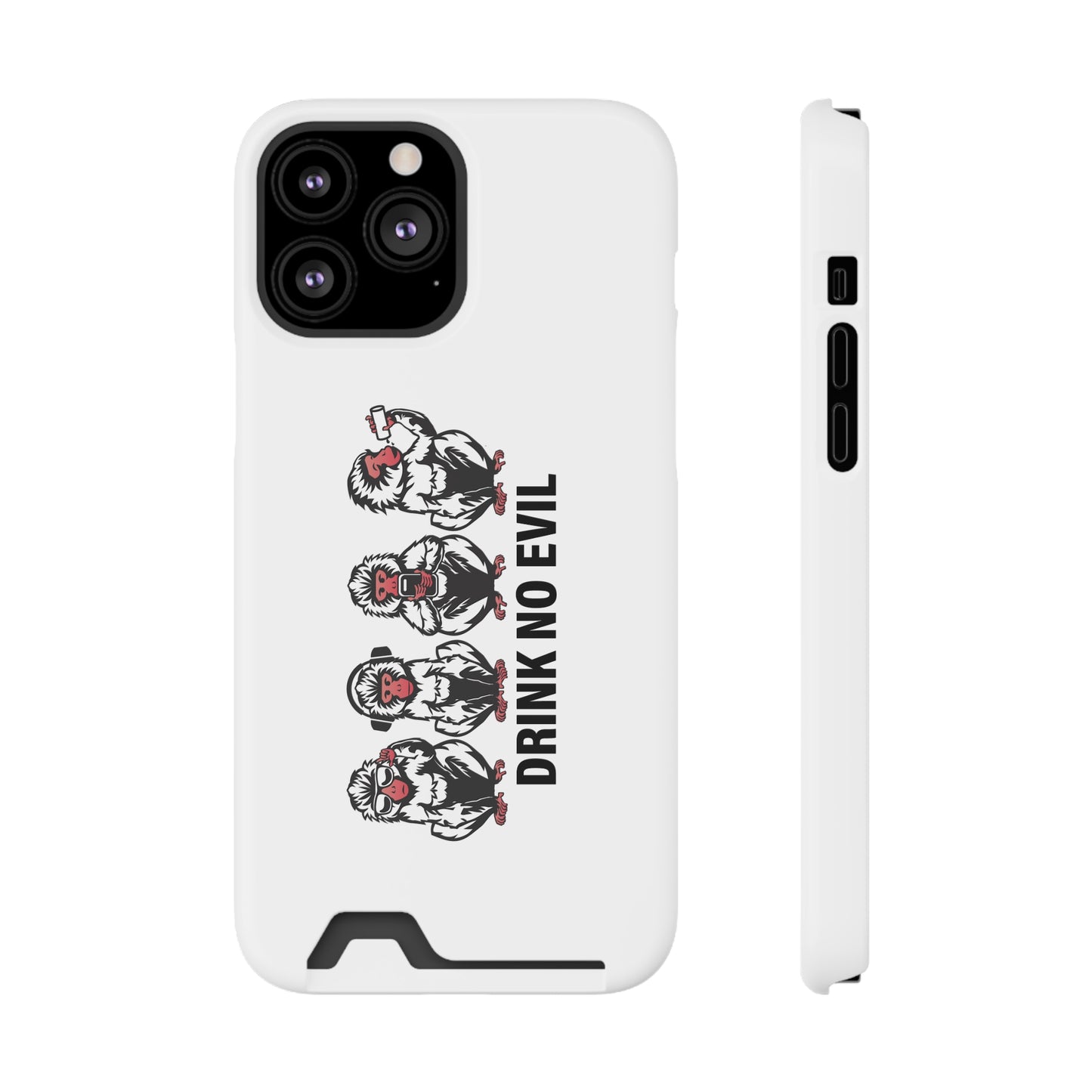 Drink No Evil Phone Case with Card Holder