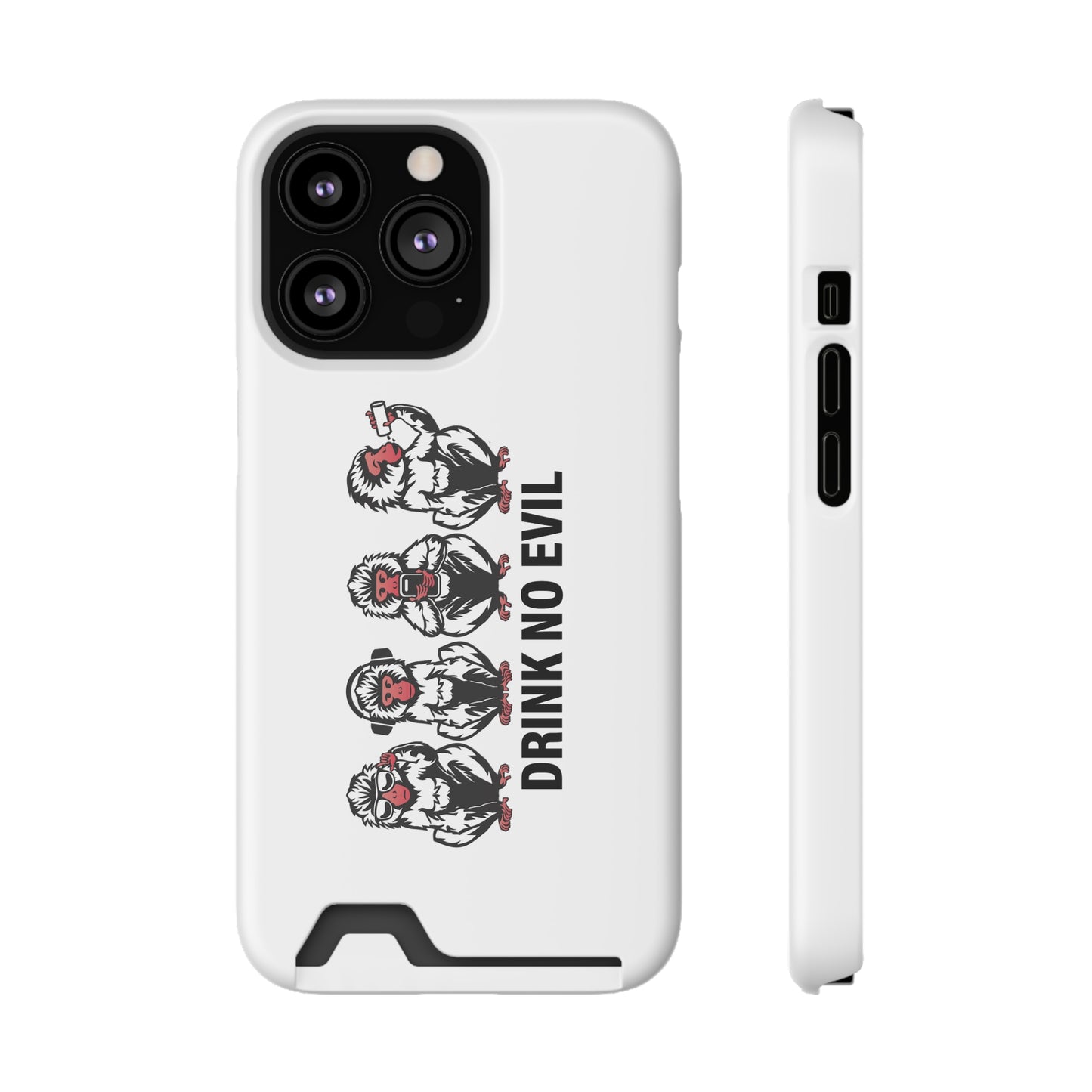 Drink No Evil Phone Case with Card Holder