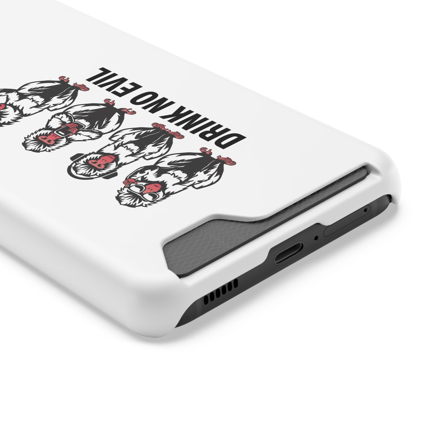 Drink No Evil Phone Case with Card Holder